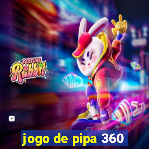 jogo de pipa 360